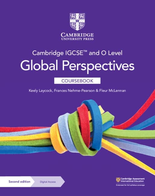 Book cover of Cambridge Igcse(tm) and O Level Global Perspectives Coursebook with Digital Access (2 Years) by Laycock, Keely