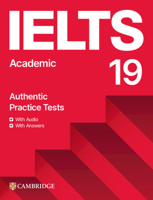 Book cover of Ielts 19 Academic Student's Book with Answers with Audio with Resource Bank by CAMBRIDGE UNIV PR & ASSESSMENT