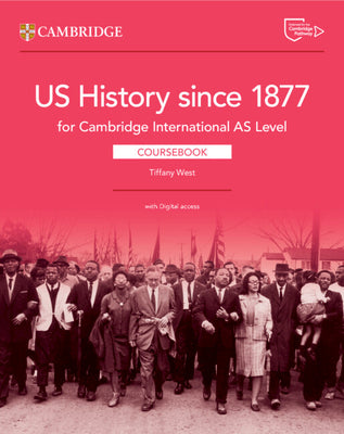 Cambridge International as Level Us History Since 1877 Coursebook with Digital Access (2 Years) by West, Tiffany book cover
