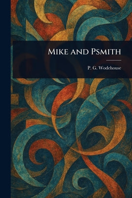 Mike and Psmith by P. G. Wodehouse book cover