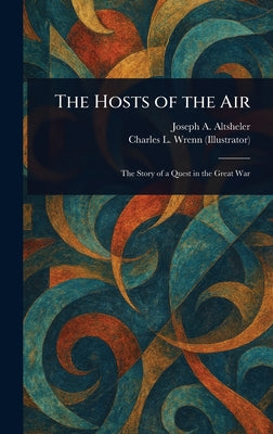 The Hosts of the Air by Joseph a. (Joseph Alexander) Altsheler book cover