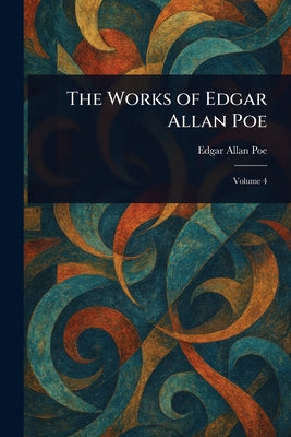 The Works of Edgar Allan Poe by Edgar Allan Poe book cover