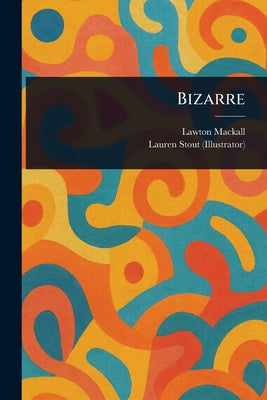 Bizarre by Lawton Mackall book cover