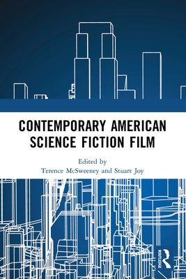 Book cover of Contemporary American Science Fiction Film by McSweeney, Terence