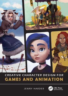 Book cover of Creative Character Design for Games and Animation by Harder, Jenny