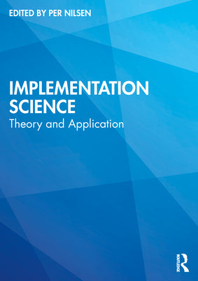 Implementation Science: Theory and Application by Per Nilsen book cover