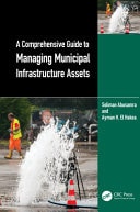 Book cover of A Comprehensive Guide to Managing Municipal Infrastructure Assets by Abusamra, Soliman