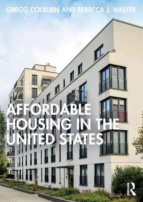 Affordable Housing in the United States by Gregg Colburn book cover