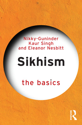 Sikhism - The Basics by Nikky-Guninder Kaur Singh book cover