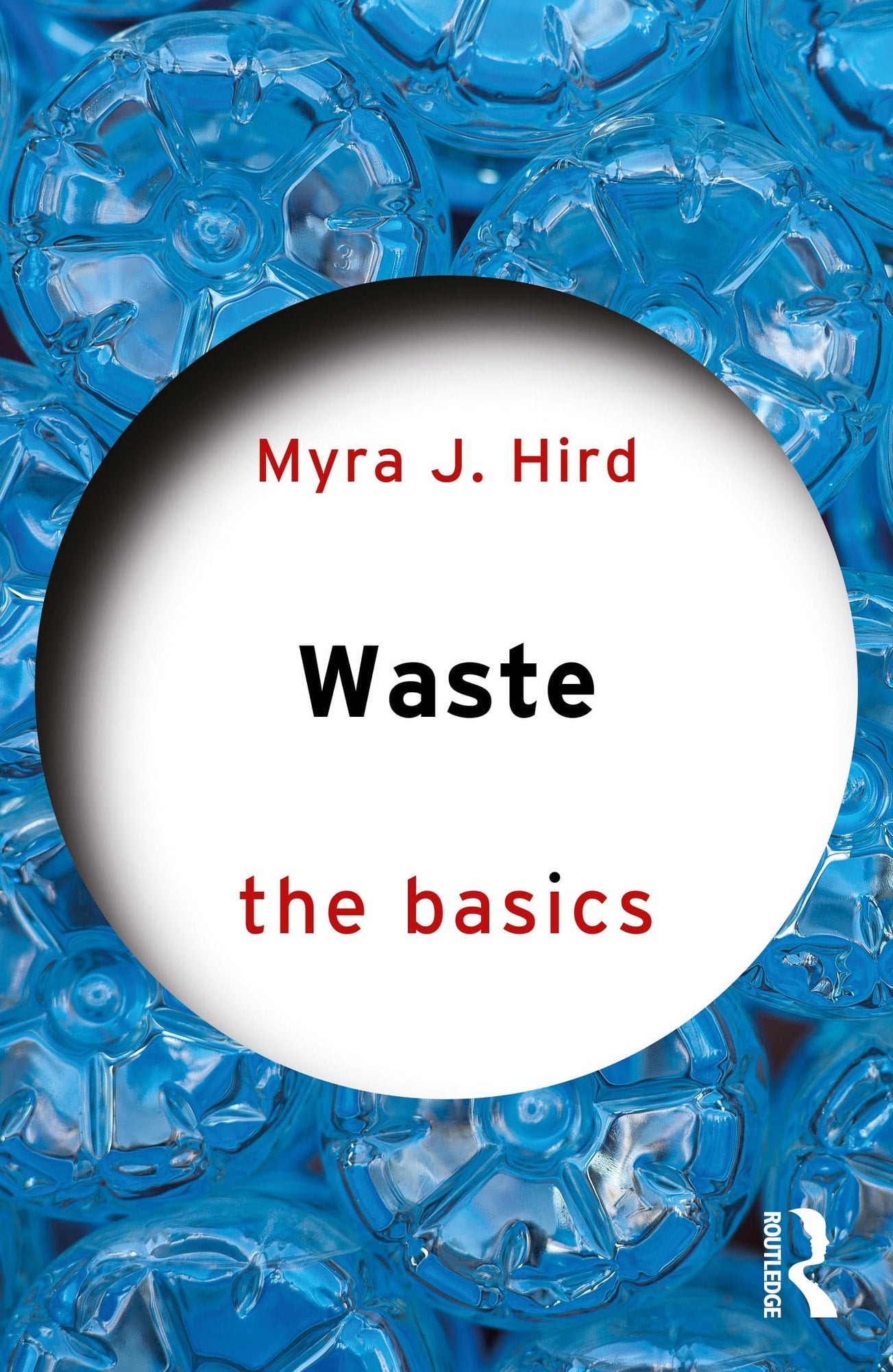 Book cover of Waste: The Basics by Hird, Myra J.