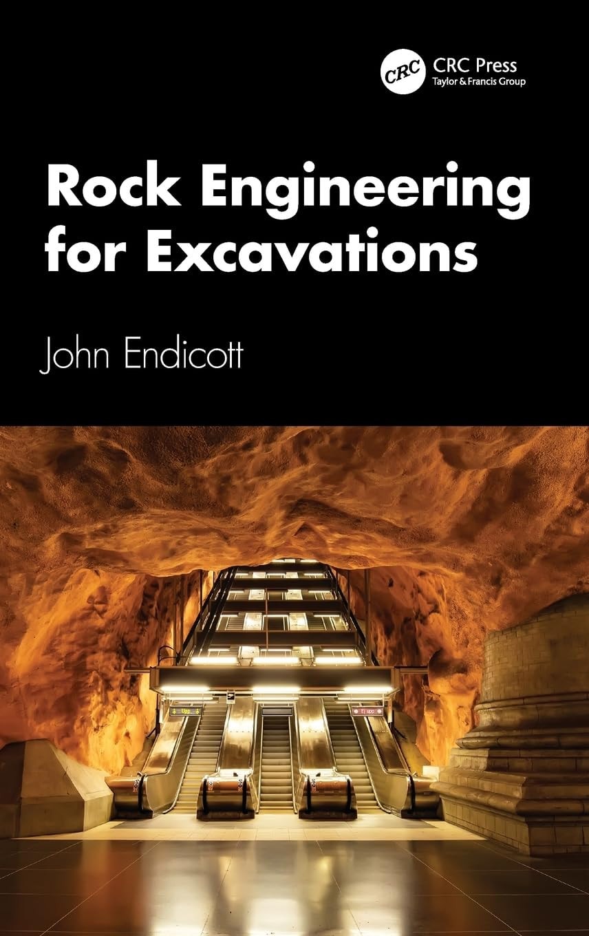 Book cover of Rock Engineering for Excavations by Endicott, John