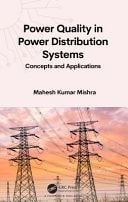 Book cover of Power Quality in Power Distribution Systems: Concepts and Applications by Kumar Mishra, Mahesh