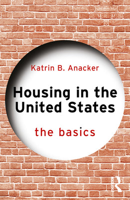 Housing in the United States: The Basics by Katrin B. Anacker book cover