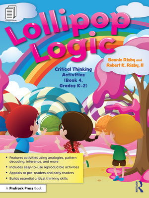 Book cover of Lollipop Logic: Critical Thinking Activities (Book 4, Grades K-2) by Risby, Bonnie