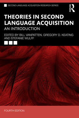 Theories in Second Language Acquisition: An Introduction by Bill VanPatten book cover