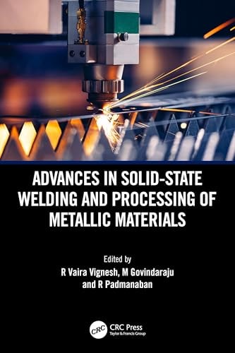 Book cover of Advances in Solid-State Welding and Processing of Metallic Materials by Vignesh, R. Vaira