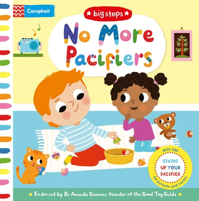 No More Pacifiers: Giving Up Your Pacifier by Campbell Books book cover