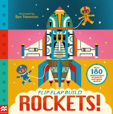 Flip, Flap, Build: Rockets by Ben Newman book cover