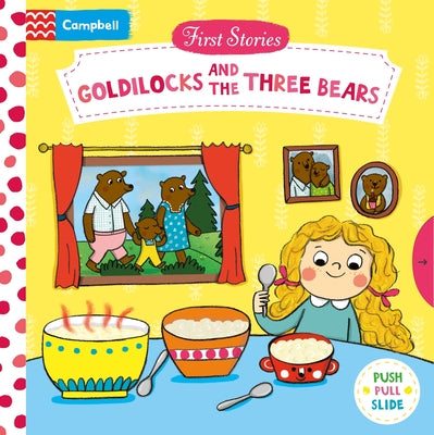 Goldilocks and the Three Bears: A Push, Pull, Slide Book by Natascha Rosenberg book cover