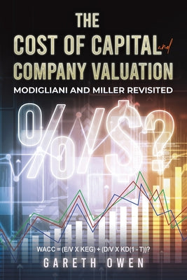 The Cost of Capital and Company Valuation by Gareth Owen book cover