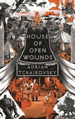 House of Open Wounds: Shortlisted for the Hugo Award for Best Series 2025 by Adrian Tchaikovsky book cover
