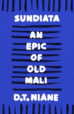 Sundiata: An Epic of Old Mali by D. T. Niane book cover