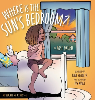 Where is the Sun's Bedroom? by Rose Okuku book cover