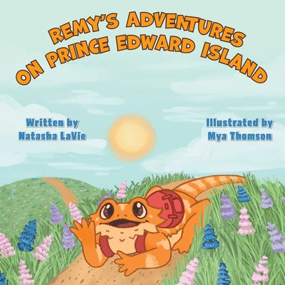 Remy's Adventures on Prince Edward Island by Natasha Lavie book cover