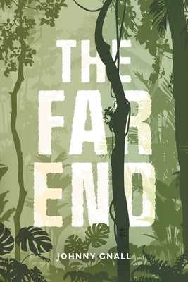 The Far End by Johnny Gnall book cover