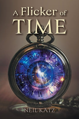 A Flicker of Time by Neil Katz book cover