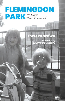 Flemingdon Park: No Mean Neighbourhood by Edward Brown book cover