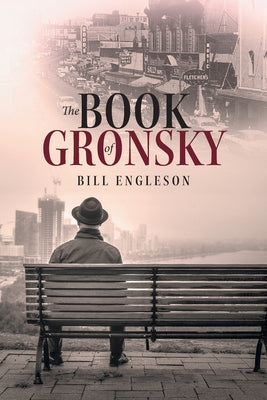 The Book of Gronsky by Bill Engleson book cover