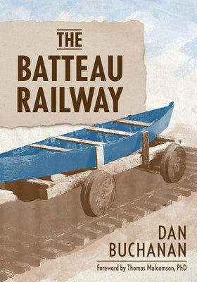 The Batteau Railway by Dan Buchanan book cover