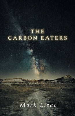 The Carbon Eaters by Mark Lisac book cover