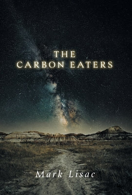 The Carbon Eaters by Mark Lisac book cover