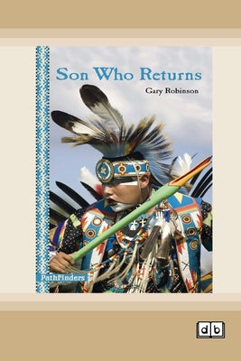 Son Who Returns [Dyslexia-friendly edition] by Gary Robinson book cover
