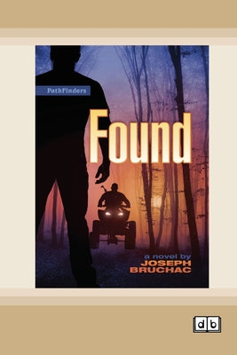 Found [Dyslexia-friendly edition] by Joseph Bruchac book cover