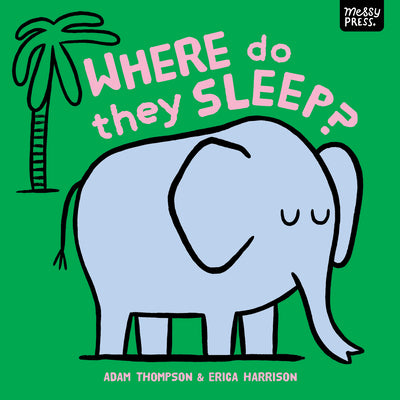 Where Do They Sleep? by Thompson, Adam book cover