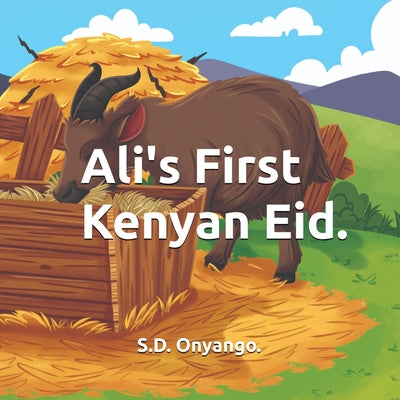 Ali's First Kenyan Eid. by S. D. Onyango book cover
