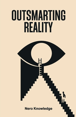 Outsmarting Reality by Knowledge, Nero book cover