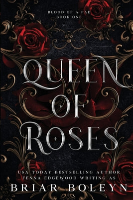 Book cover of Queen of Roses by Boleyn, Briar