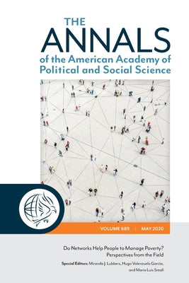 Book cover of The Annals of the American Academy of Political and Social Science: Do Networks Help People to Manage Poverty? Perspectives from the Field by Lubbers, Miranda J.