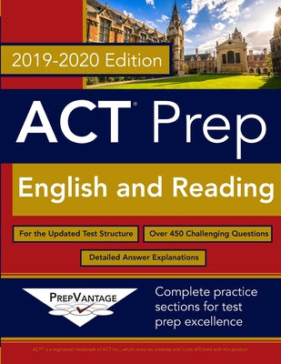 Book cover of ACT Prep: English and Reading: 2019-2020 Edition by Prepvantage