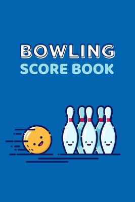 Bowling Score Book: 6x9, 110 Pages by Games Galore Co book cover