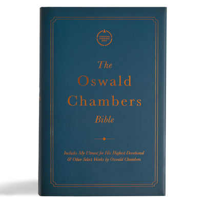 Book cover of CSB Oswald Chambers Bible, Cloth Over Board: Includes My Utmost for His Highest Devotional and Other Select Works by Oswald Chambers by Csb Bibles by Holman