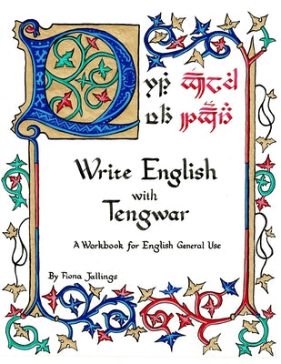 Book cover of Write English with Tengwar: A Workbook for English General Use by Jallings, Fiona Albini