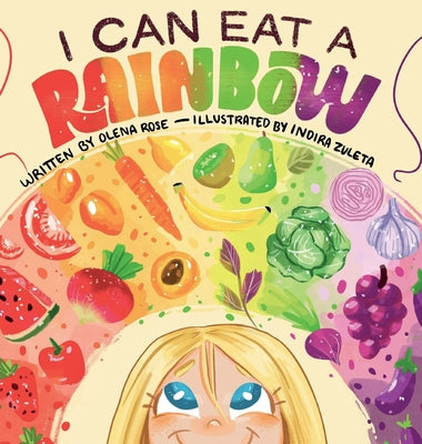 I Can Eat a Rainbow by Olena Rose book cover