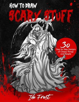How to Draw Scary Stuff by Ida Frost book cover