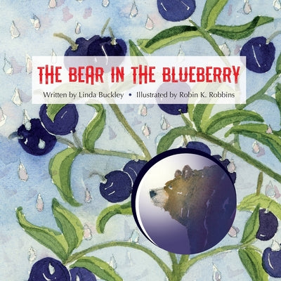 The Bear in the Blueberry by Linda Buckley book cover