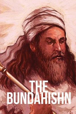 The Bundahishn by Zarathustra book cover